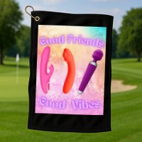 Good Friends Good Vibes Golf Towel