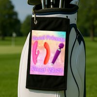 Good Friends Good Vibes Golf Towel