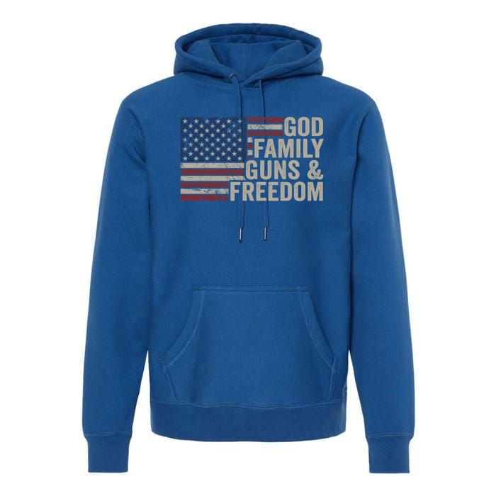 God Family Guns And Freedom Gift Pro Gun Vintage Usa Flag Cool Gift Premium Hoodie