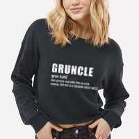  Gruncle for great uncle Cropped Pullover Crew