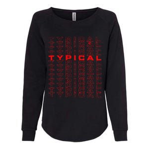 Gaming For Gamer With Typical Logo Gaming Womens California Wash Sweatshirt