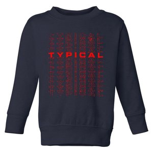 Gaming For Gamer With Typical Logo Gaming Toddler Sweatshirt