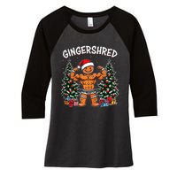 Gingershred Funny Gingerbread Man Gym Bodybuilding Christmas Women's Tri-Blend 3/4-Sleeve Raglan Shirt