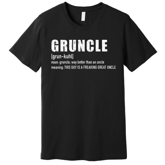 Gruncle For Great Uncle Premium T-Shirt