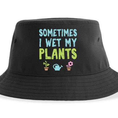 Gardening Flower Garden Gardener I Wet My Plants Sustainable Bucket Hat