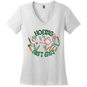 Gardening Funny Garden Hoeing Aint Easy Women's V-Neck T-Shirt