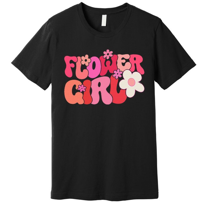 Groovy Flower Girl A Bridesmaid Proposal Flower Premium T-Shirt