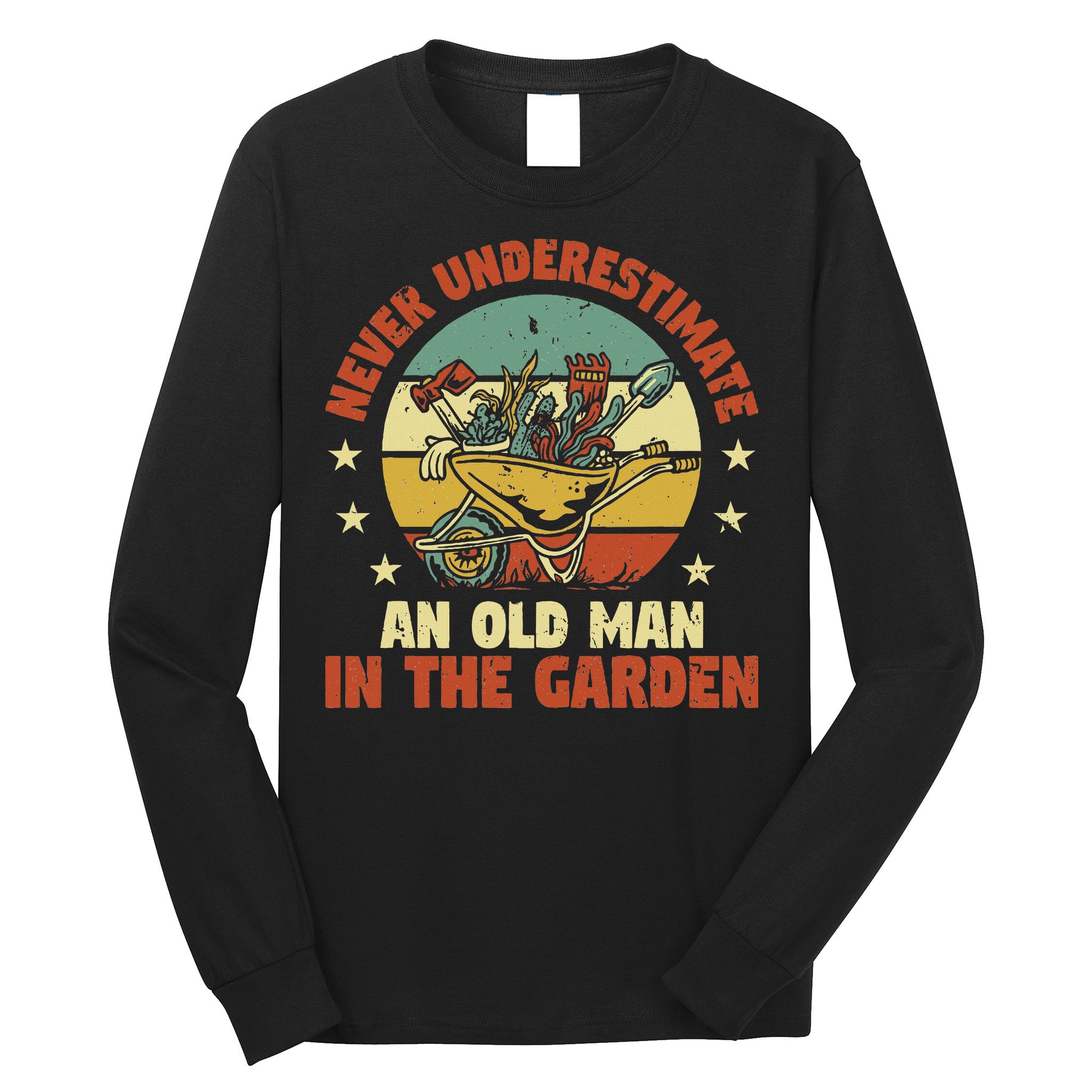 Gardener Funny Gardening An Old Man In The Garden Plant Long Sleeve Shirt