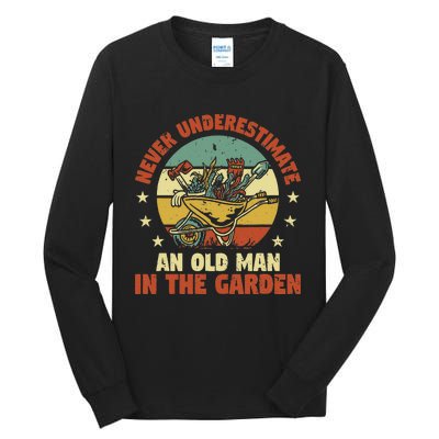 Gardener Funny Gardening An Old Man In The Garden Plant Tall Long Sleeve T-Shirt