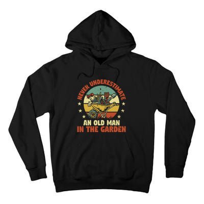 Gardener Funny Gardening An Old Man In The Garden Plant Tall Hoodie