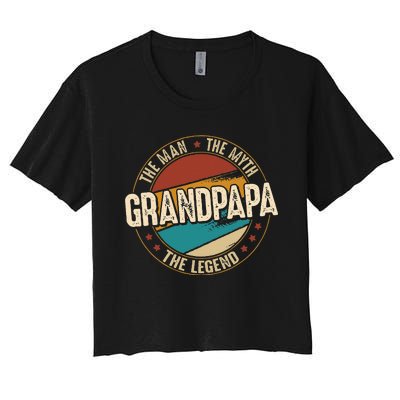 Grandpapa From Grandchildren Grandpapa Myth Legend Women's Crop Top Tee