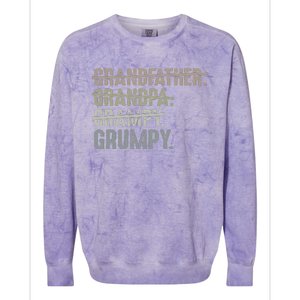 Grumpy For Grandfather Grandpa Grampy Grumpy Colorblast Crewneck Sweatshirt