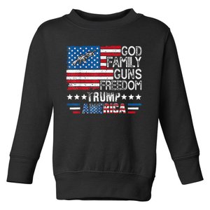 God Family Guns & Freedom Pro Trump 2024 Maga American Flag Toddler Sweatshirt