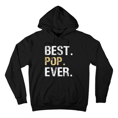 Gift From Granddaughter Grandson Grandkids Best Pop Ever Hoodie