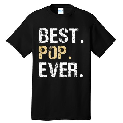 Gift From Granddaughter Grandson Grandkids Best Pop Ever Tall T-Shirt