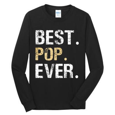 Gift From Granddaughter Grandson Grandkids Best Pop Ever Tall Long Sleeve T-Shirt