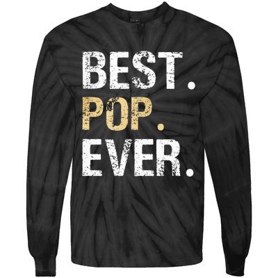 Gift From Granddaughter Grandson Grandkids Best Pop Ever Tie-Dye Long Sleeve Shirt