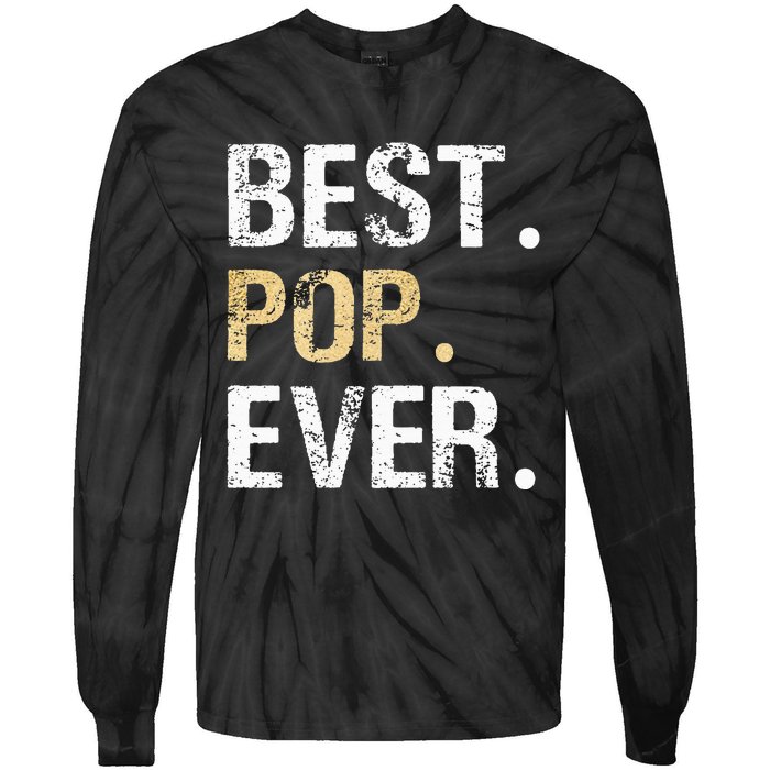 Gift From Granddaughter Grandson Grandkids Best Pop Ever Tie-Dye Long Sleeve Shirt