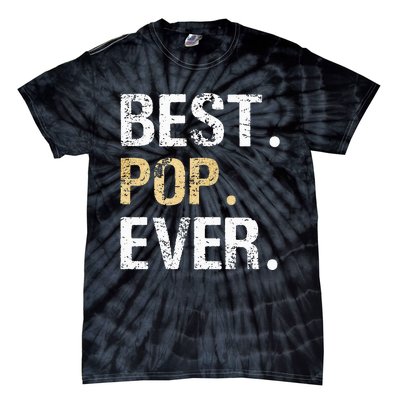 Gift From Granddaughter Grandson Grandkids Best Pop Ever Tie-Dye T-Shirt