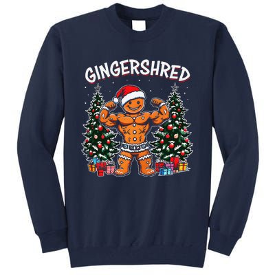 Gingershred Funny Gingerbread Man Gym Bodybuilding Christmas Tall Sweatshirt