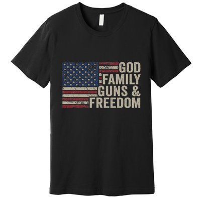 God Family Guns & Freedom Pro Gun Vintage Usa Flag Premium T-Shirt