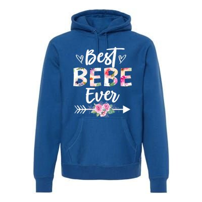 Grandma Funny Gift Best Bebe Ever Mothers Day Flower Gift Premium Hoodie