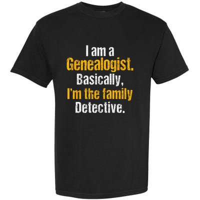 Genealogist Family Historian History Researcher Genealogy Garment-Dyed Heavyweight T-Shirt