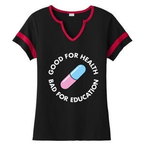 Good For Health Bad For Education Anime Future Capsule Pill Ladies Halftime Notch Neck Tee