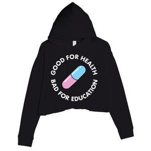 Good For Health Bad For Education Anime Future Capsule Pill Crop Fleece Hoodie