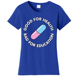 Good For Health Bad For Education Anime Future Capsule Pill Women's T-Shirt