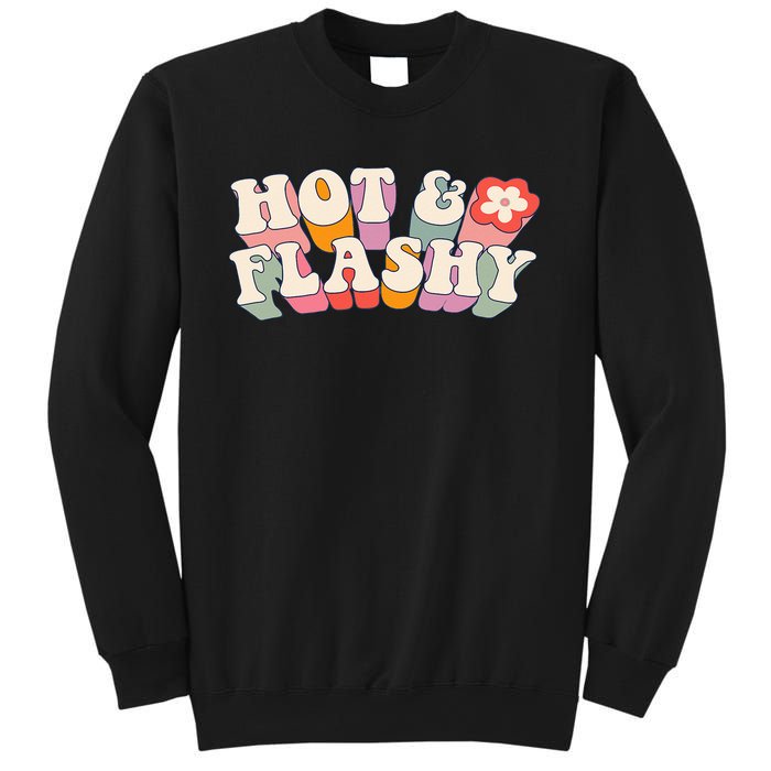 gift for Hot and Flashy Menopause hot flashes Sweatshirt