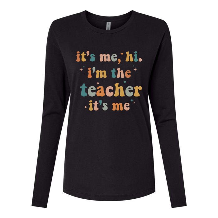 Groovy Funny It's Me Hi I'm The Teacher It's Me Womens Cotton Relaxed Long Sleeve T-Shirt