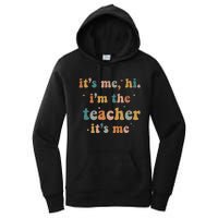 Groovy Funny It's Me Hi I'm The Teacher It's Me Women's Pullover Hoodie