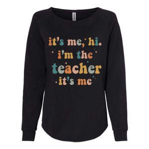 Groovy Funny It's Me Hi I'm The Teacher It's Me Womens California Wash Sweatshirt