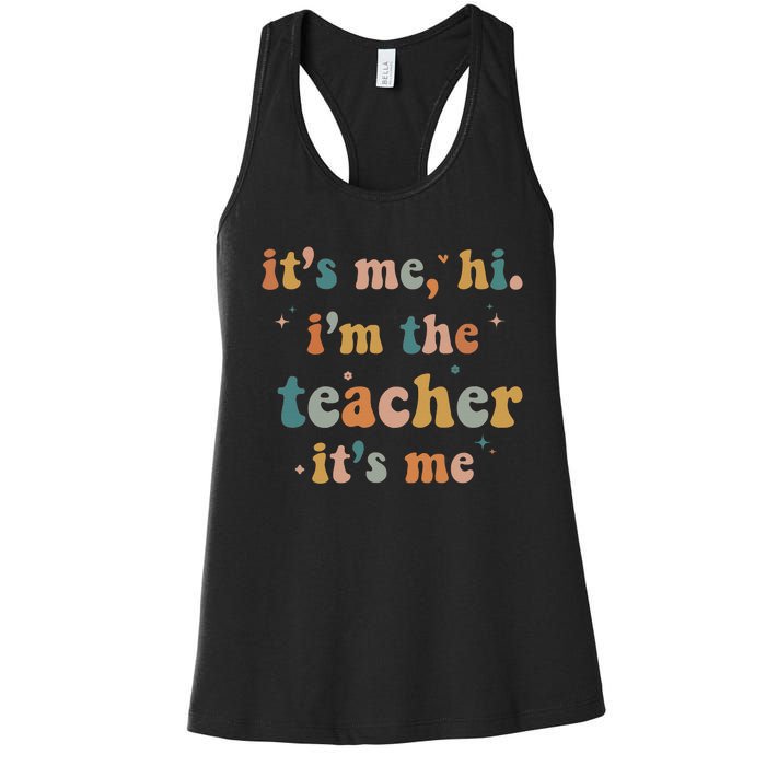 Groovy Funny It's Me Hi I'm The Teacher It's Me Women's Racerback Tank