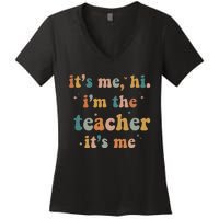 Groovy Funny It's Me Hi I'm The Teacher It's Me Women's V-Neck T-Shirt