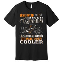 Gentlemen Funny Im A Biker Grandpa Saying Motorcycle Premium T-Shirt