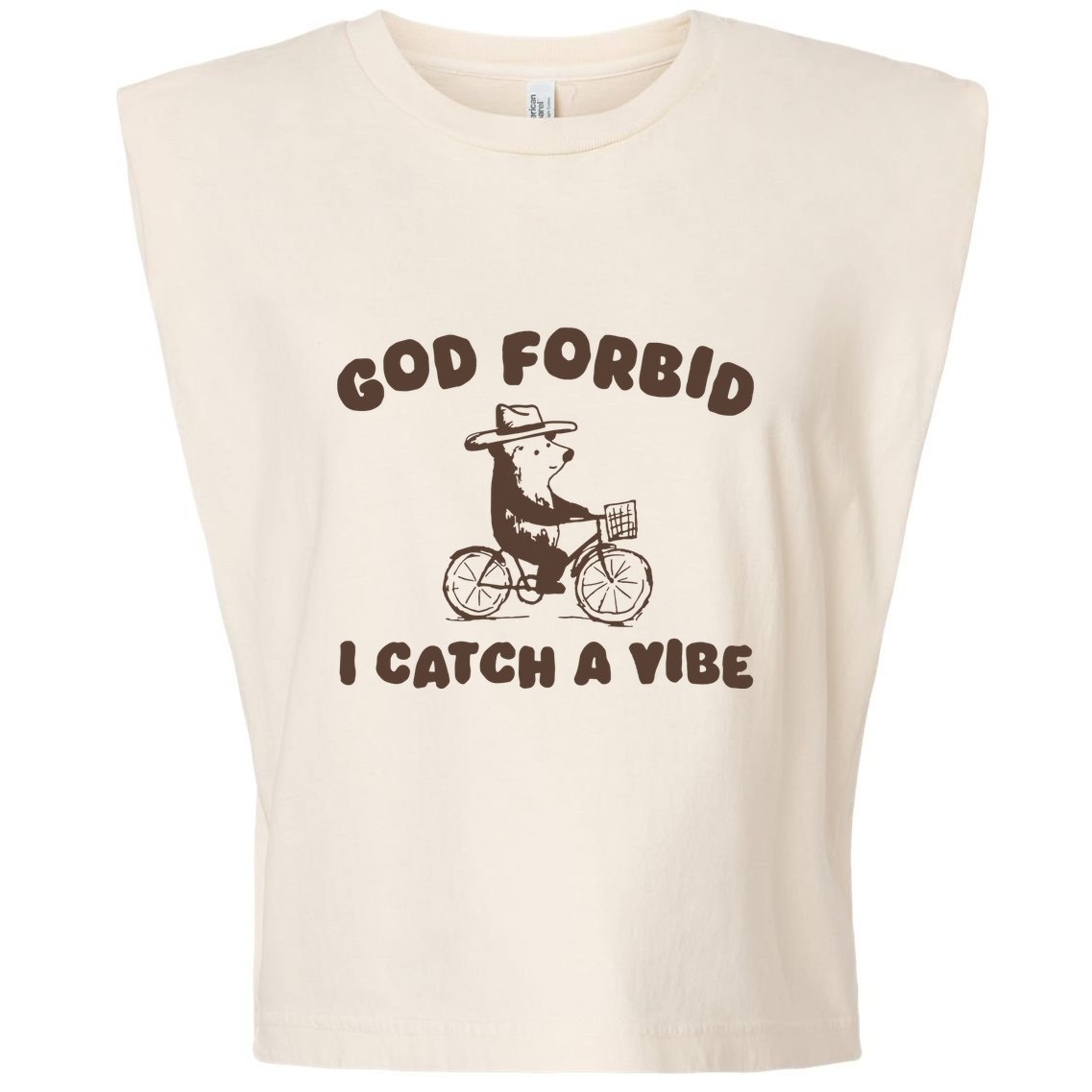 God Forbid I Catch A Vibe Garment-Dyed Women's Muscle Tee