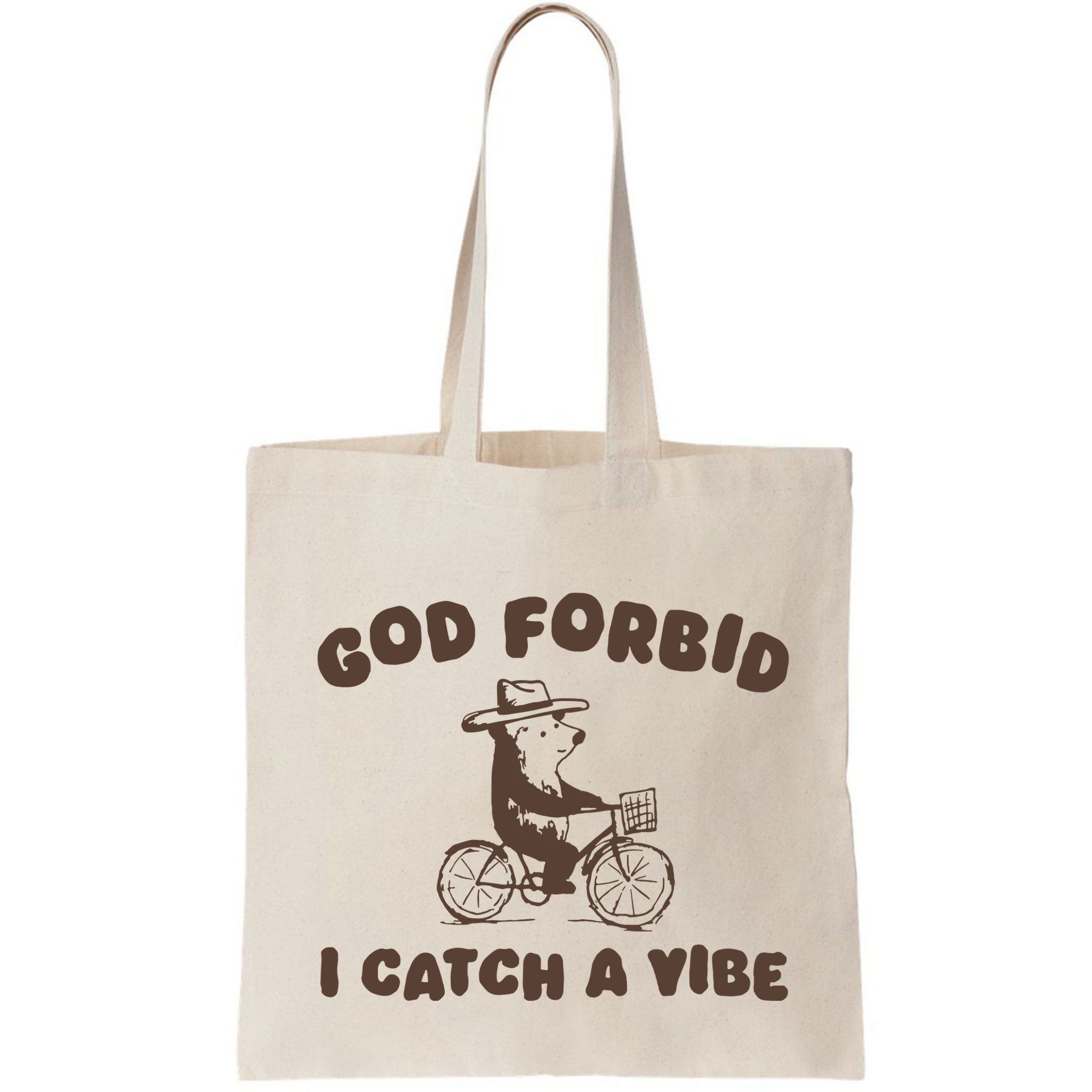 God Forbid I Catch A Vibe Bag