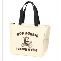 God Forbid I Catch A Vibe Zip Tote Bag
