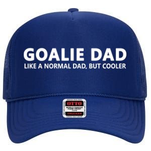 Goalie Father Ice Hockey Goalie Dad Gift High Crown Mesh Back Trucker Hat