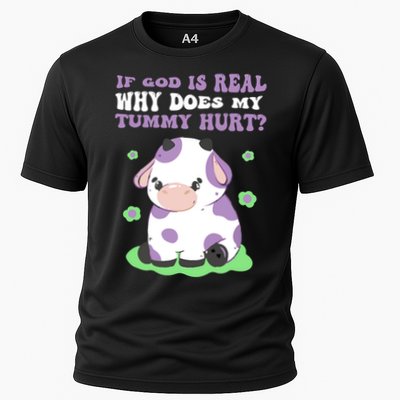 God Funny If God Is Real Why Does My Tummy Hurt, Sad Cow Performance Shirt