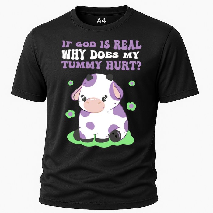 God Funny If God Is Real Why Does My Tummy Hurt, Sad Cow Performance Shirt
