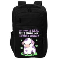 God Funny If God Is Real Why Does My Tummy Hurt, Sad Cow Impact Tech Backpack