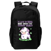 God Funny If God Is Real Why Does My Tummy Hurt, Sad Cow Backpack