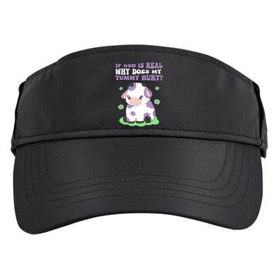 God Funny If God Is Real Why Does My Tummy Hurt, Sad Cow Adult Drive Performance Visor