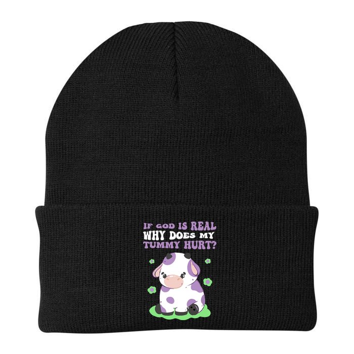 God Funny If God Is Real Why Does My Tummy Hurt, Sad Cow Beanie