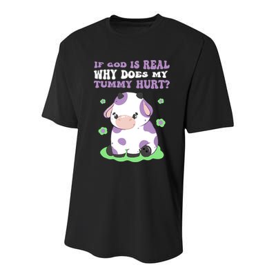 God Funny If God Is Real Why Does My Tummy Hurt, Sad Cow Youth Performance Sprint T-Shirt