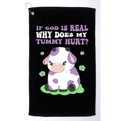 God Funny If God Is Real Why Does My Tummy Hurt, Sad Cow Golf Towel