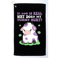 God Funny If God Is Real Why Does My Tummy Hurt, Sad Cow Golf Towel